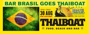 Bar Brasil goes Thaiboat!