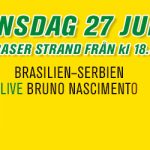 Bar Brasil Party 27 juni • VM 2018 Brasilien-Serbien